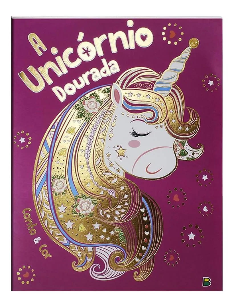 Livro Infantil Todolivo Conto e Cor Unicórnio Dour