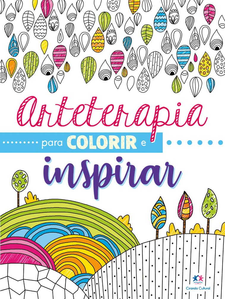 Livro Arteterapia Ciranda Cultural para Colorir e Inspirar Capa Comum