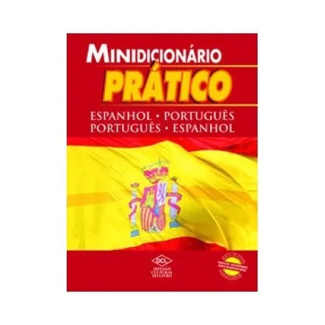 Minidicionário Prático Espanhol e Português DCl