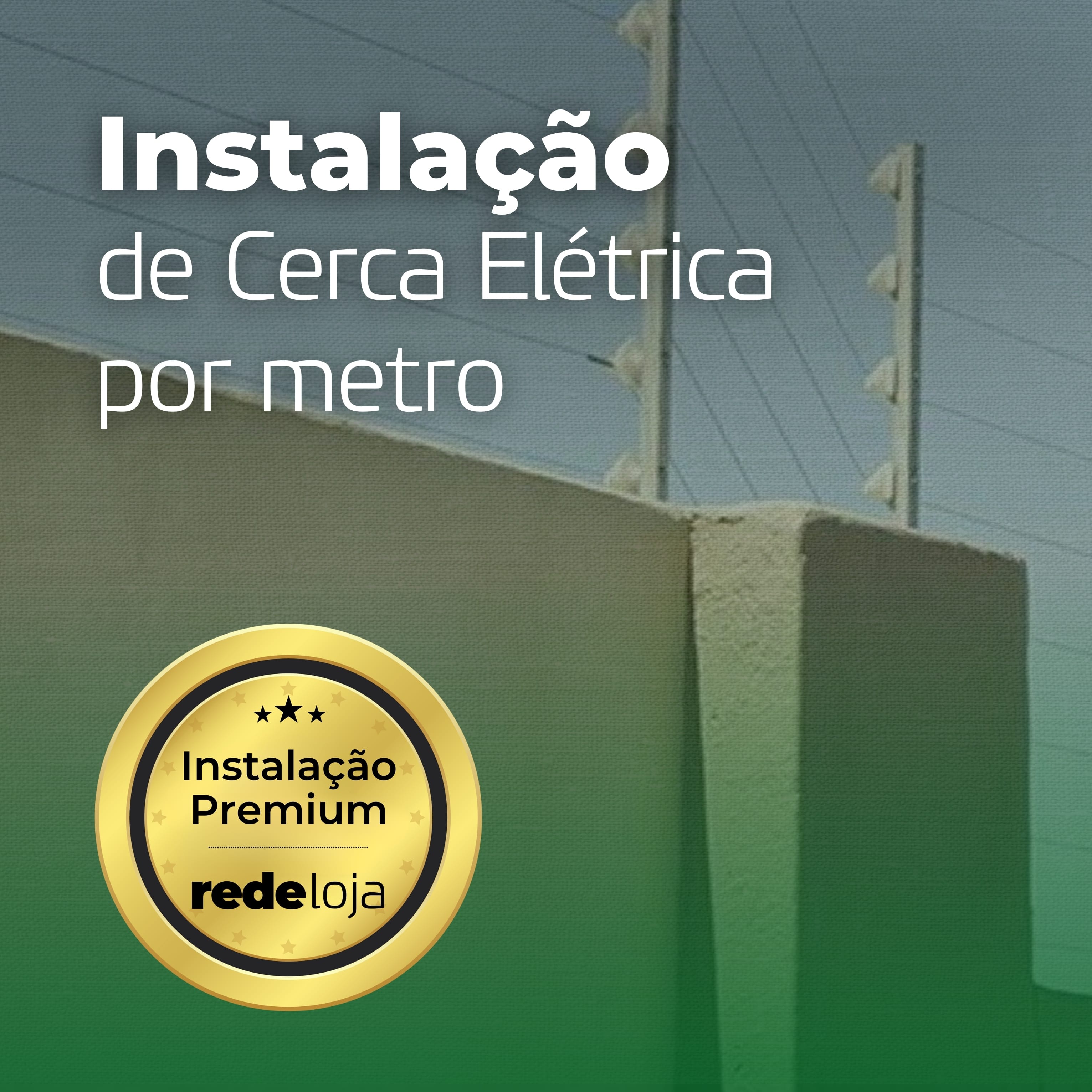Instalação de Cerca Elétrica por metro